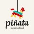 Piñata - mexican food
