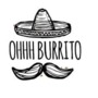 Ohhh Burrito