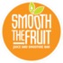 Smooth the Fruit